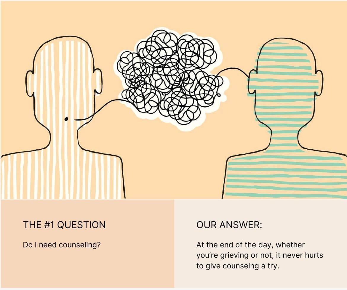 whether you are grieving or not it never hurts to give counselling a try